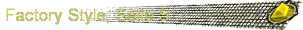 Factory Style, Seite 5