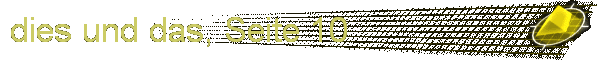 dies und das, Seite 10